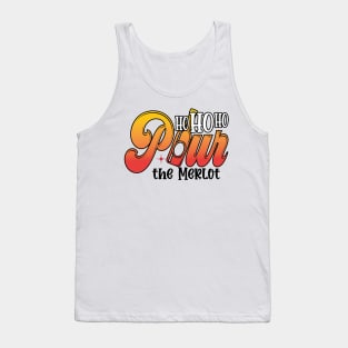 Ho Ho Ho Pour The Merlot Tank Top